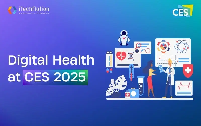 Digital Health at CES 2025: Revolutionizing Healthcare with AI and Innovation